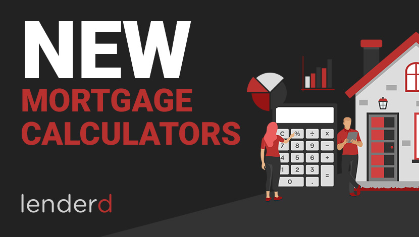 New Mortgage Calculators! Refinance & Affordability